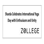 Sharda Celebrates International Yoga Day with Enthusiasm and Unity